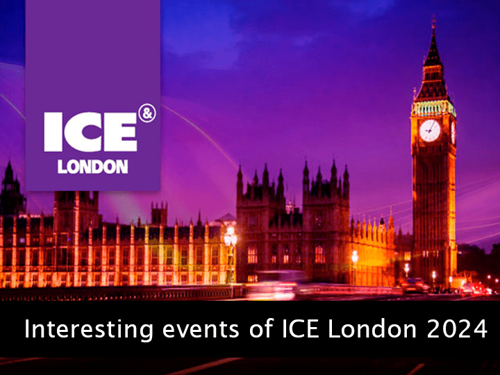 Interesting events of ICE London 2024